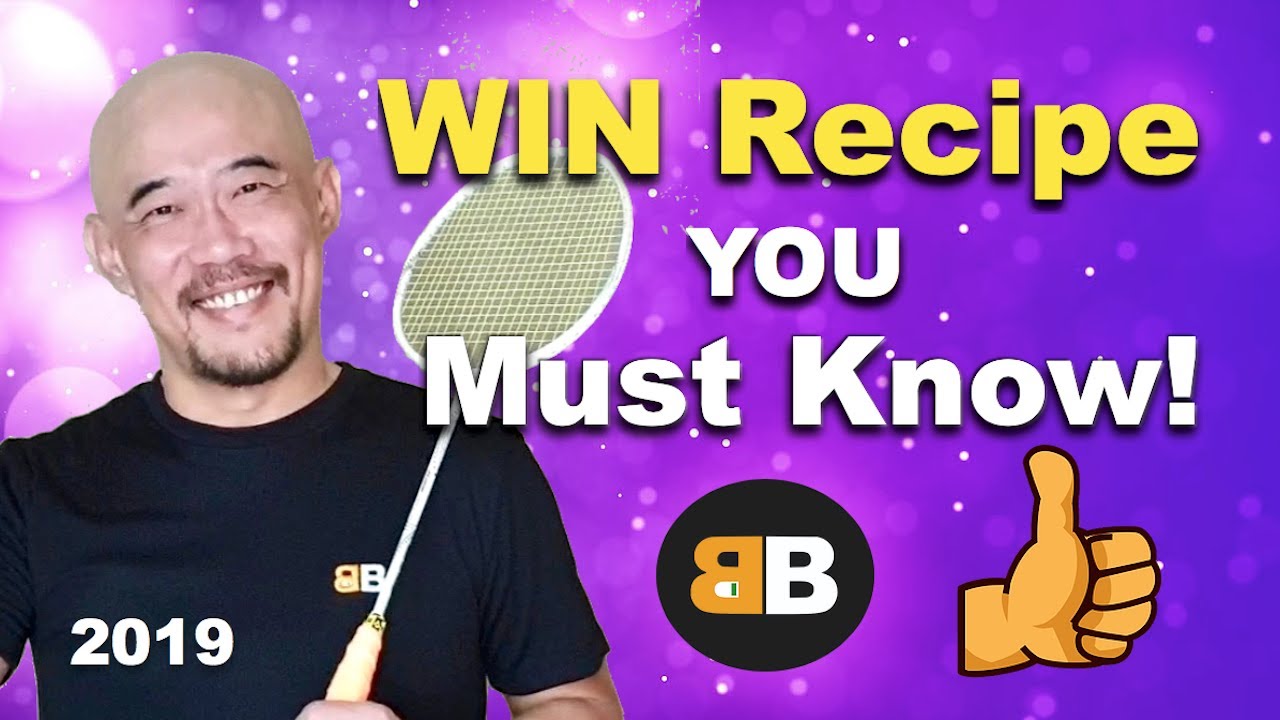Badminton WIN Recipe! - Badminton B 羽毛球 Badminton Strategies 2020