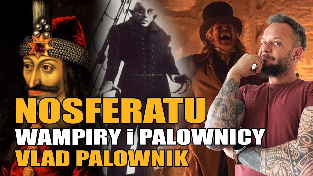 NOSFERATU vs Dracula I Vlad Palownik I Jeremi Wiśniowiecki [Co za historia odc.64]