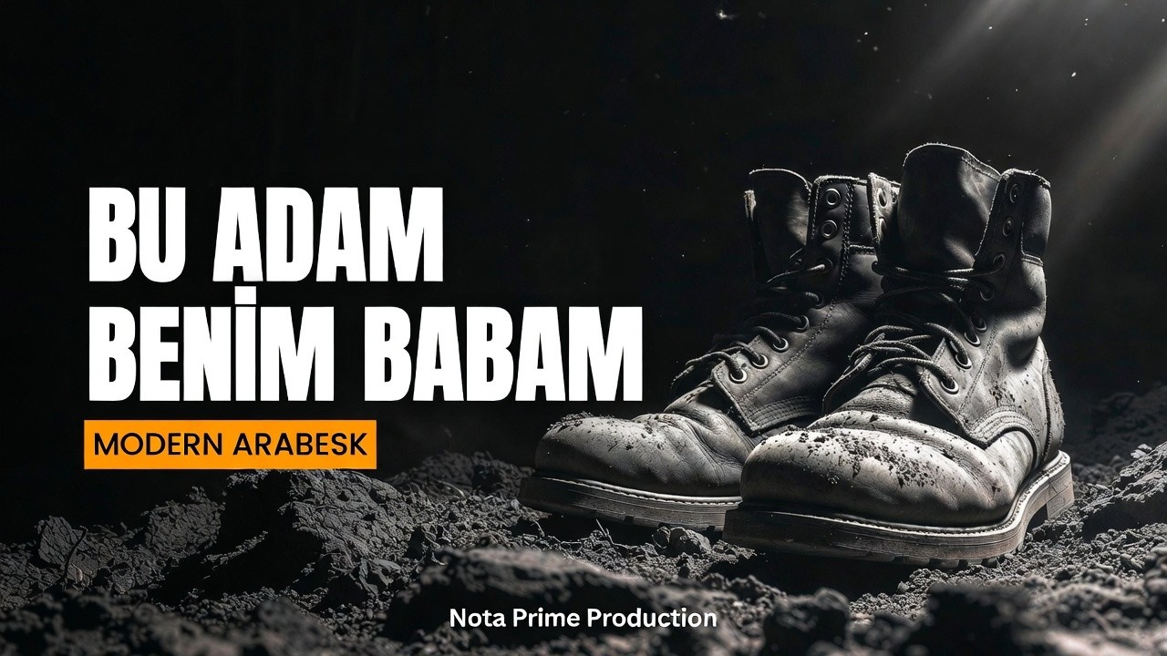 Bu Adam Benim Babam – Nota Prime Production | Dijital Yankılar