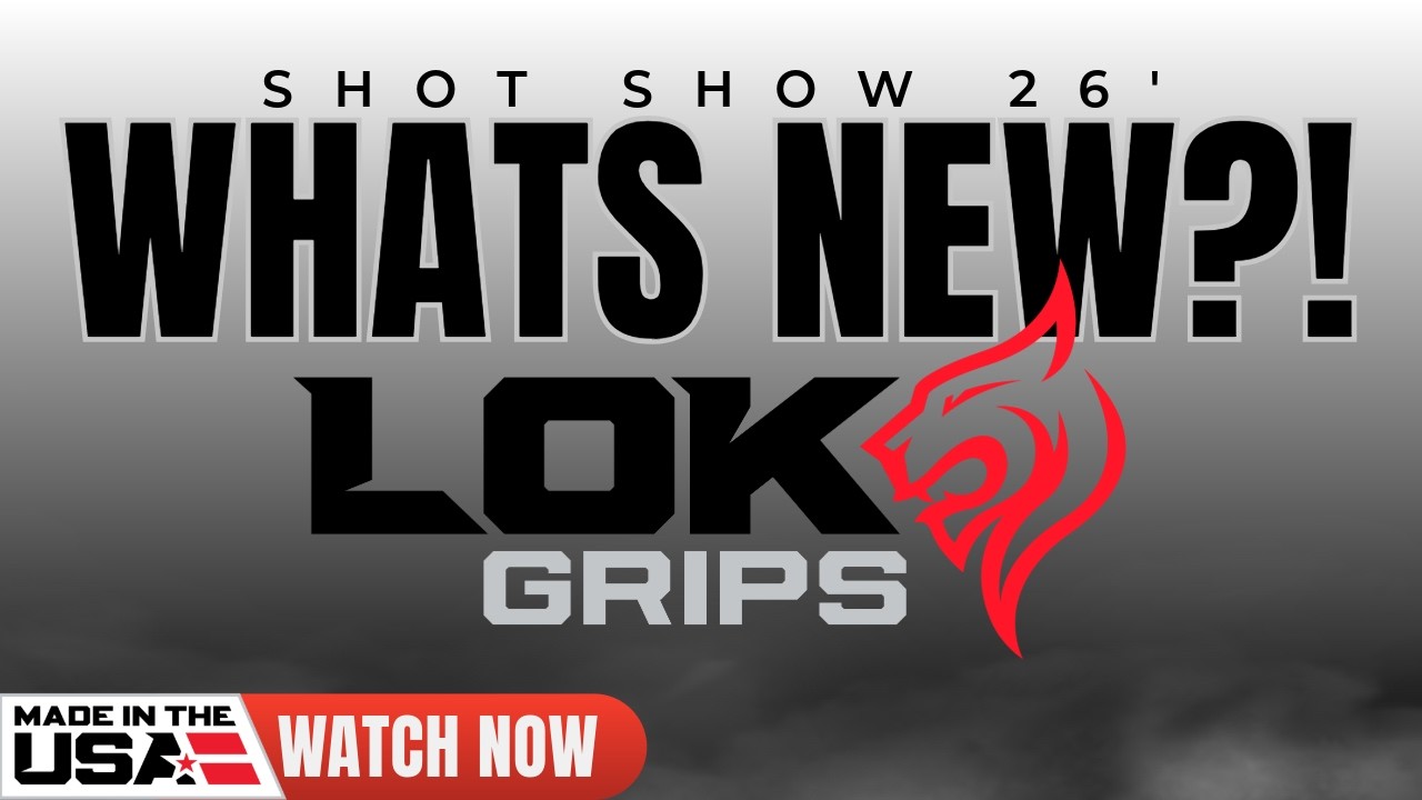 Новинки от LOK GRIPS! - Анонсы выставки SHOT SHOW 2026 #shotshow #lokgrips