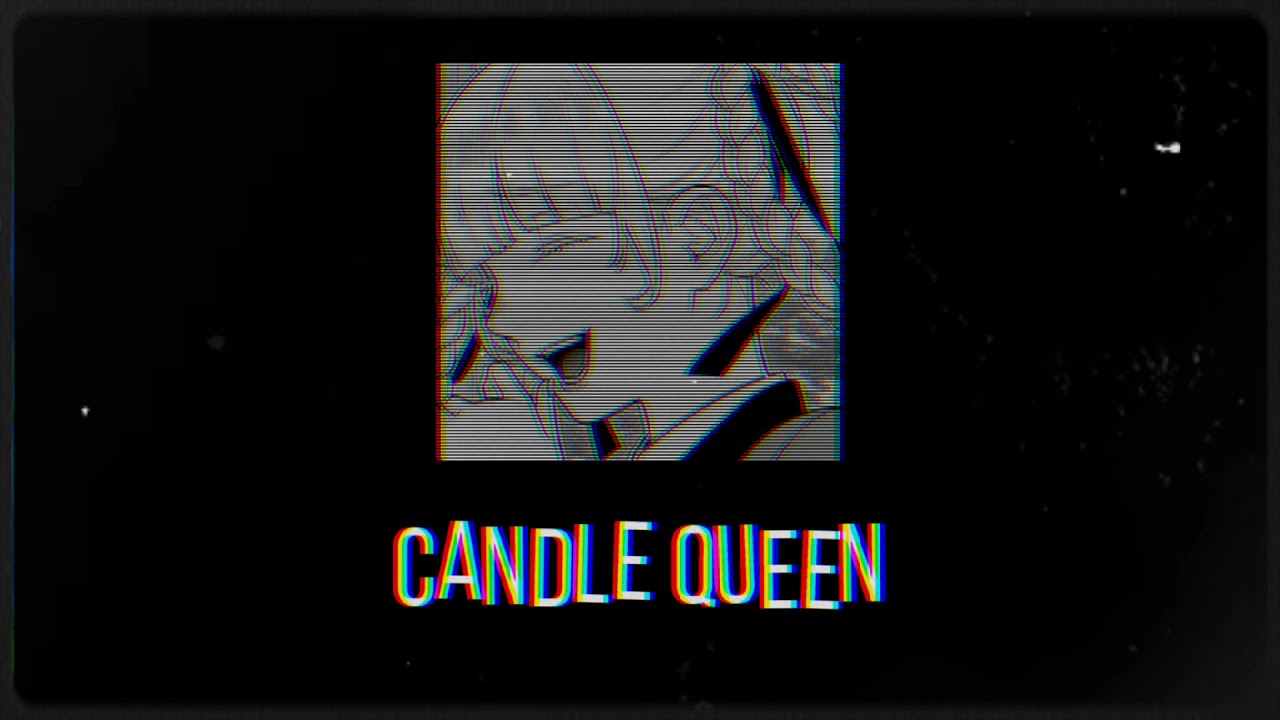𝙲𝚊𝚗𝚍𝚕𝚎 𝚀𝚞𝚎𝚎𝚗 (𝘚𝘭𝘰𝘸𝘦𝘥 𝘢𝘯𝘥 𝘙𝘦𝘷𝘦𝘳𝘣)