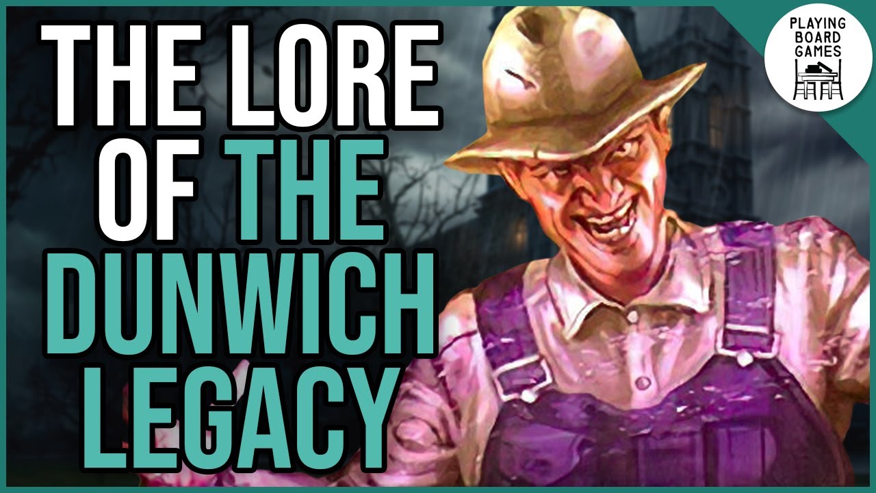 What's the lore of The Dunwich Legacy? (Arkham Dunwich Legacy Week 2025)