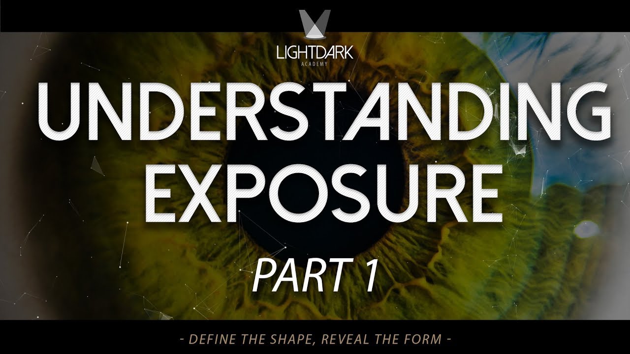 Understanding Exposure - Part 01