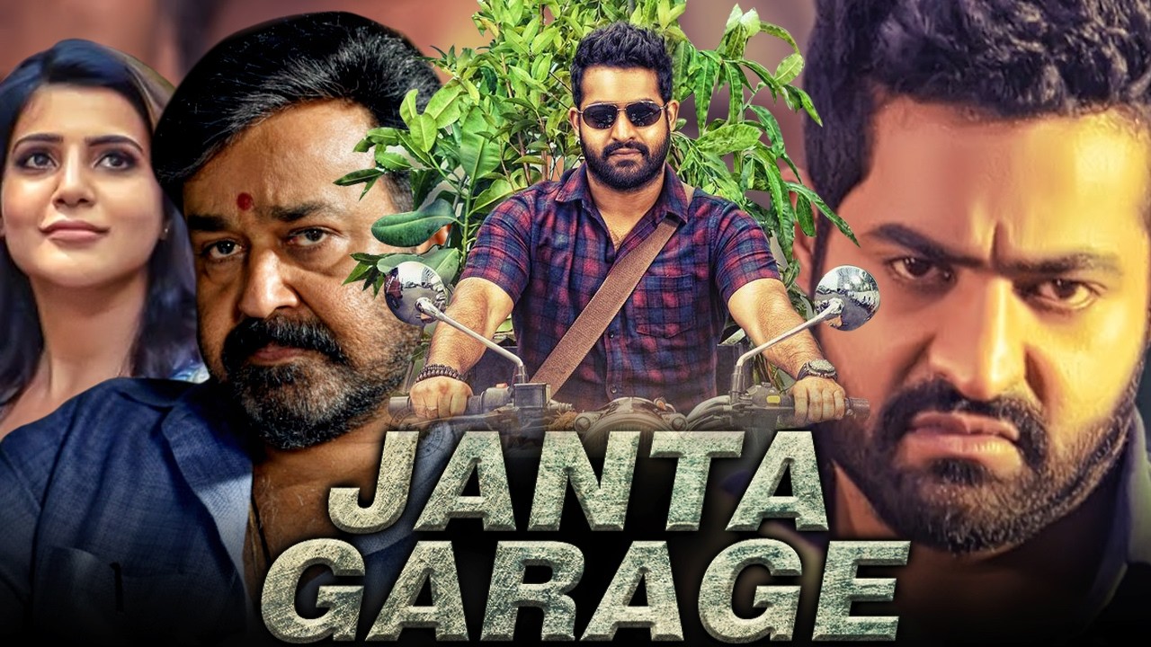 Janta Garage (Full HD) | Jr.NTR Action Blockbuster Hindi Dubbed Movie | Mohanlal, Samantha