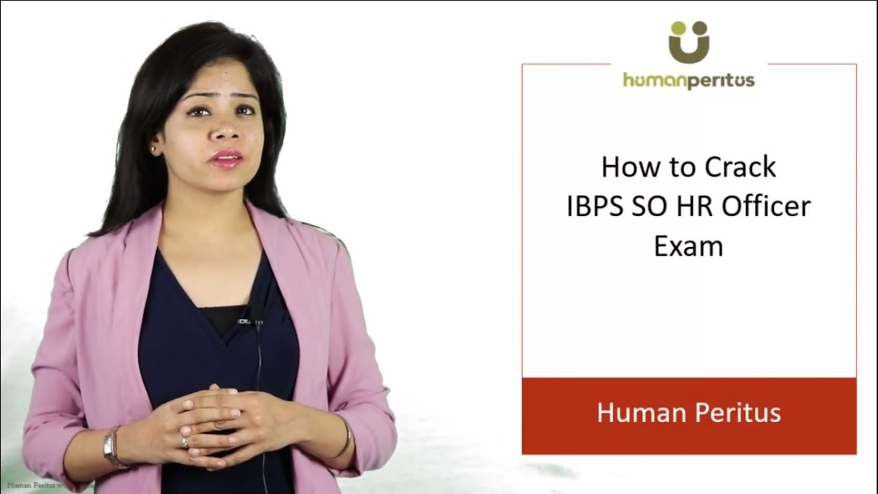 Экзамен IBPS SO HR 2019 &mdash; как получить отличный результат?