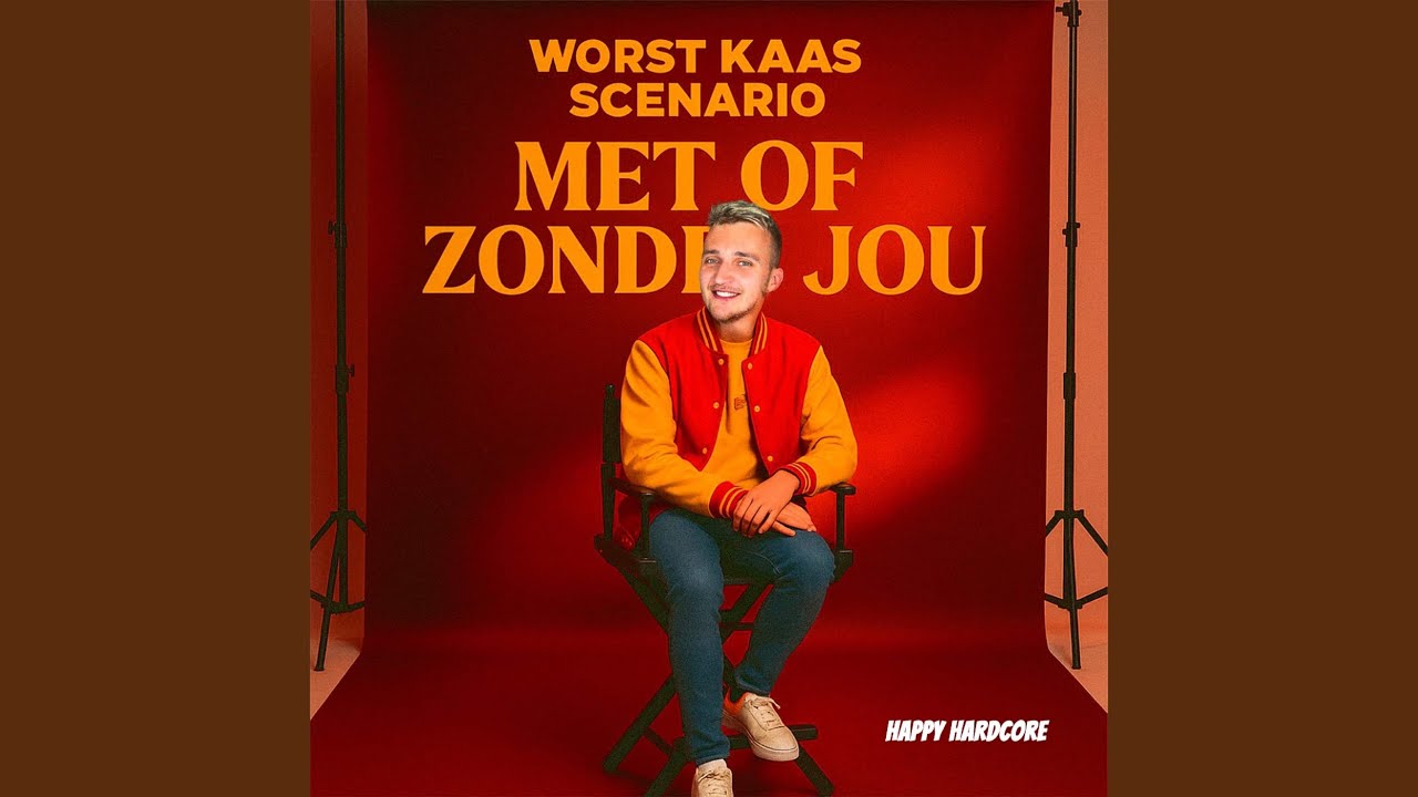 Met of Zonder Jou (Happy Hardcore)