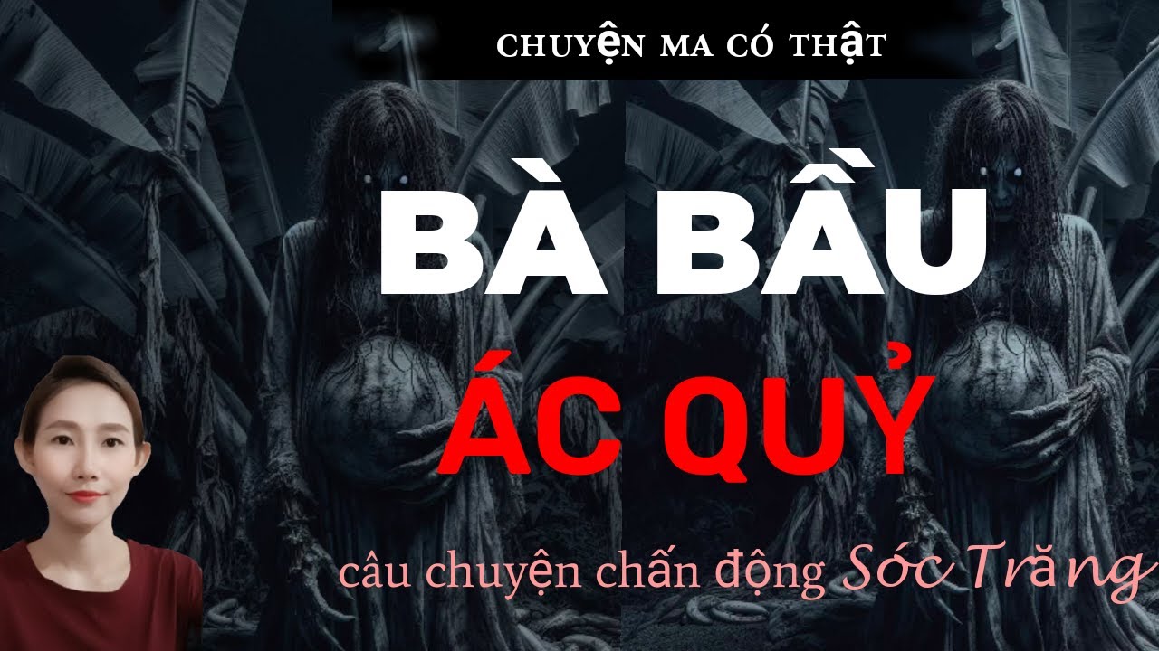 CHUYỆN MA THẬP NHẤT _TẬP 188 : BÀ BẦU HÓA QUỶ ( G.I.Ế.T BẠN CƯỚP VÀNG)
