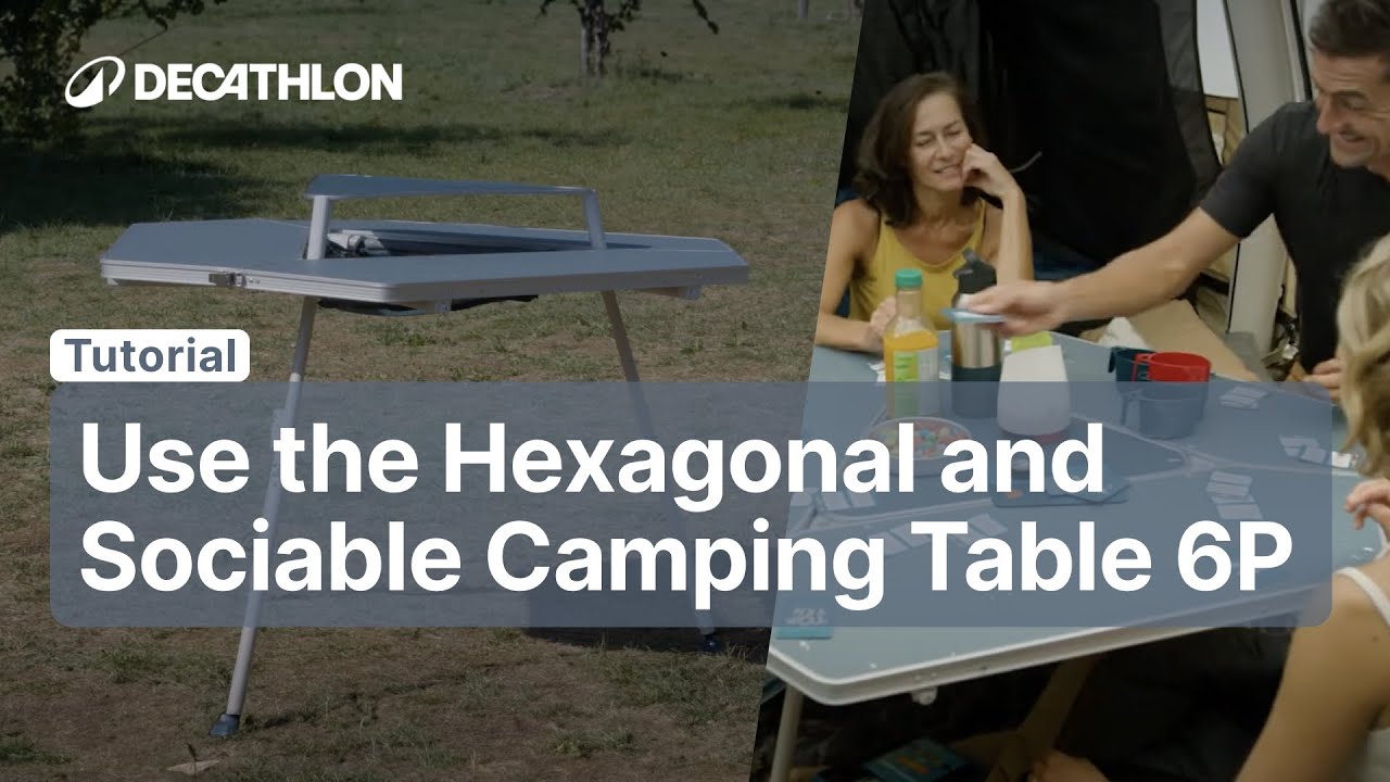 TUTORIAL - How to use the HEXAGONAL AND SOCIABLE CAMPING TABLE 6P ? | Decathlon_QUECHUA