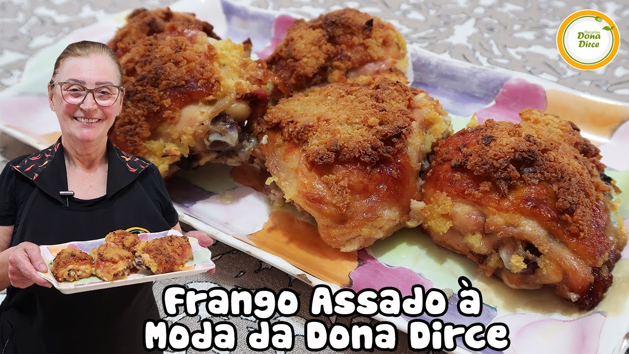 FRANGO ASSADO CROCANTE À MODA DA DONA DIRCE | VEJA COMO DEIXAR O FRANGO ASSADO MUITO CROCANTE #575