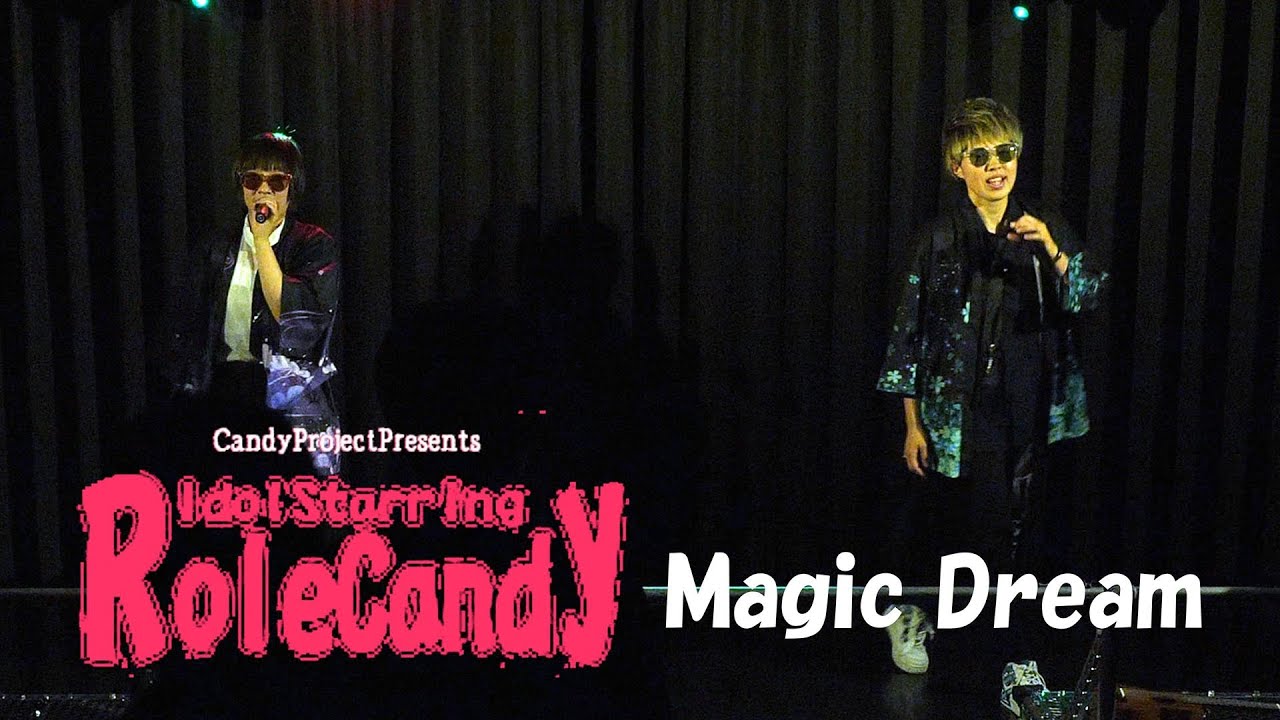 MagicDream ｜2024.6.16｜4K映像｜ライブスタジオキャンディー｜🍬CandyHolicLiveinfo🍬【IdolStarringRoleCandy】