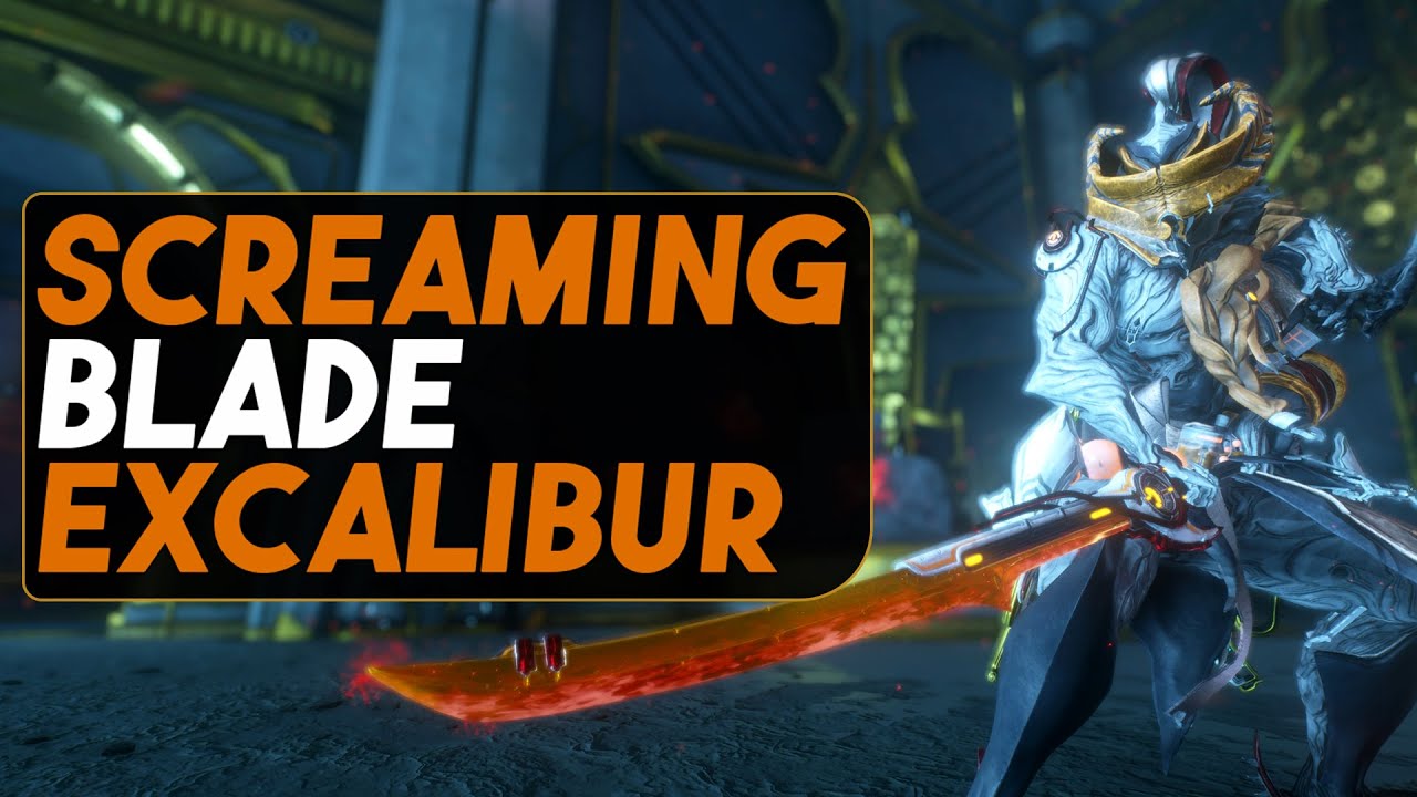 Warframe: Screaming Excalibur - The Damage Boosted Exalted Blade