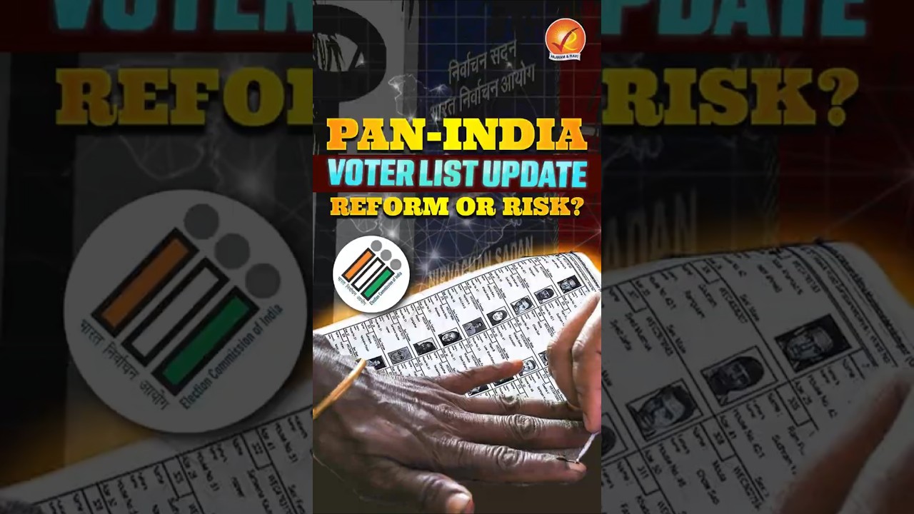 Pan-India voter list update &mdash; Reform or Risk?