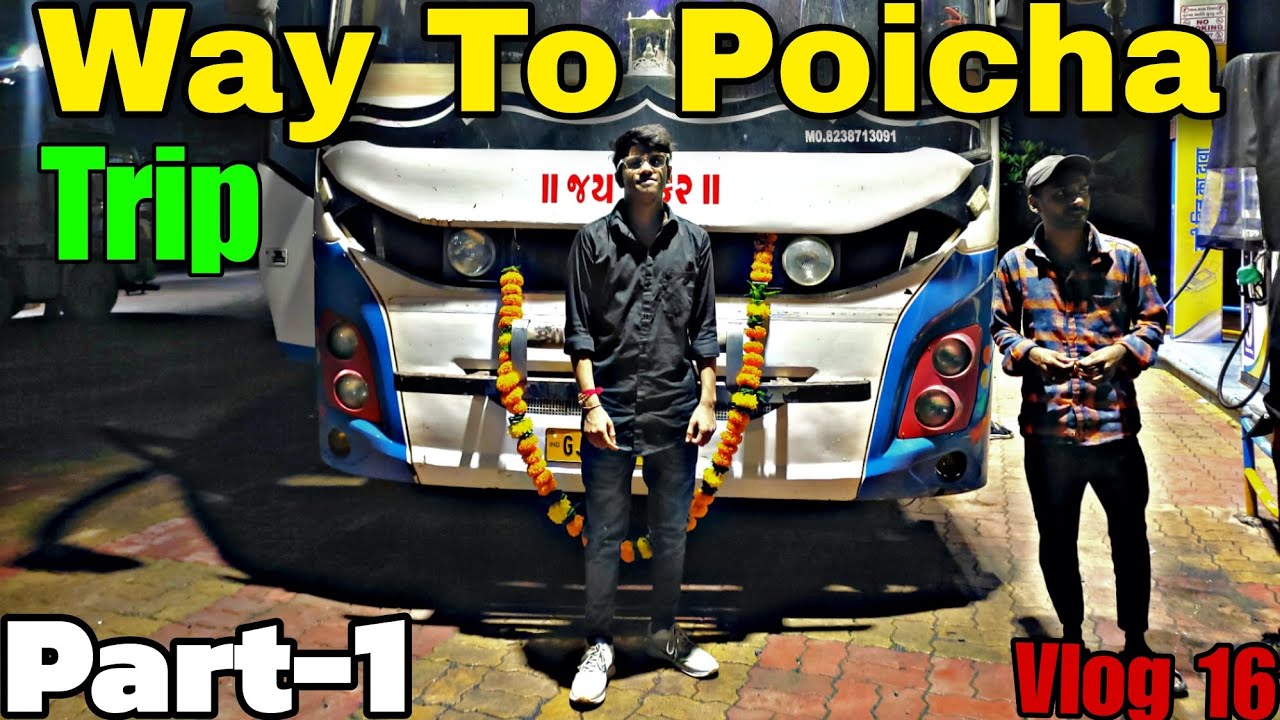 Part-1 || Nikal Gye Poicha Jane Ke Liye ||Way To Poicha Swaminarayan Temple | Travel Vlog | Bus Trip