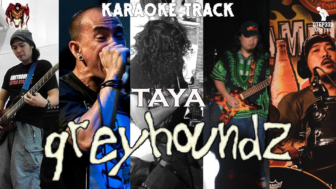 Greyhoundz | Taya (HQ Karaoke)