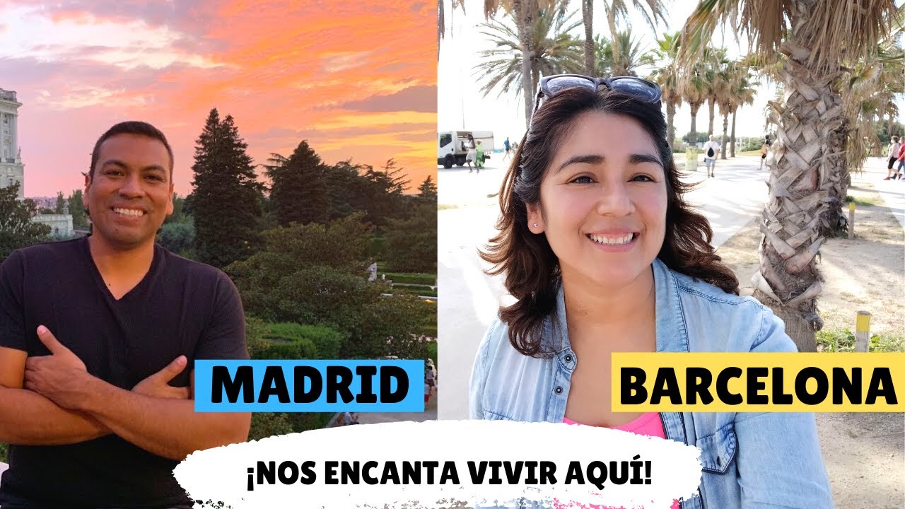 ¿VIVIR EN MADRID O BARCELONA?| Nuestra experiencia ✈️😀