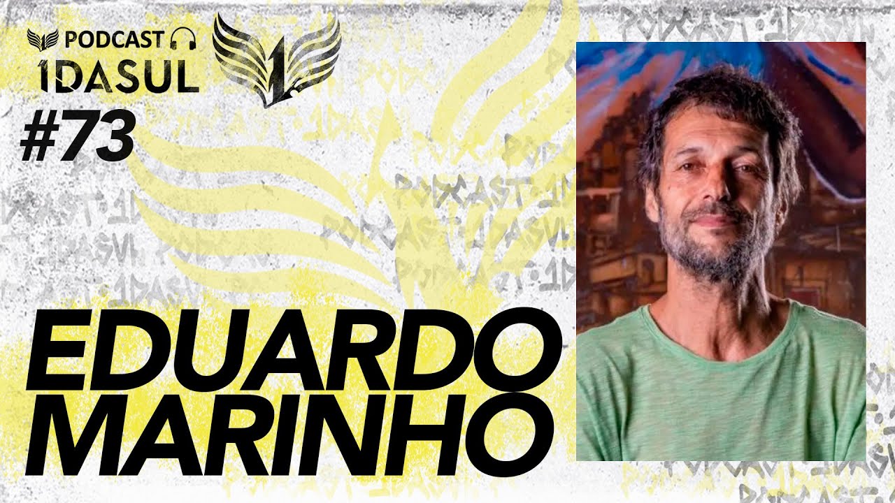 EDUARDO MARINHO - Podcast 1DASUL #73