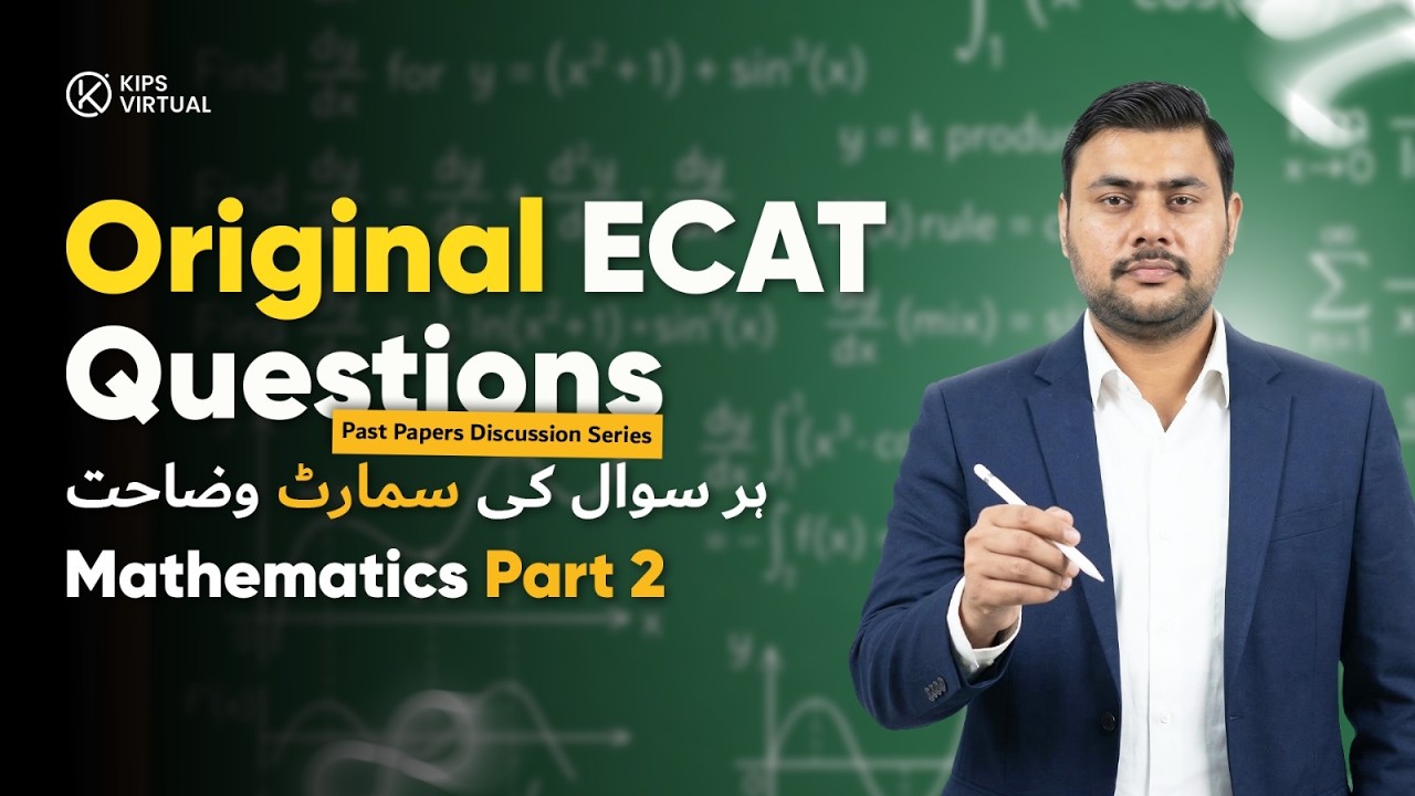 ECAT Mathematics Past Papers Discussion | Part 2 | Concept-Based Questions Explained | KIPS Virtual