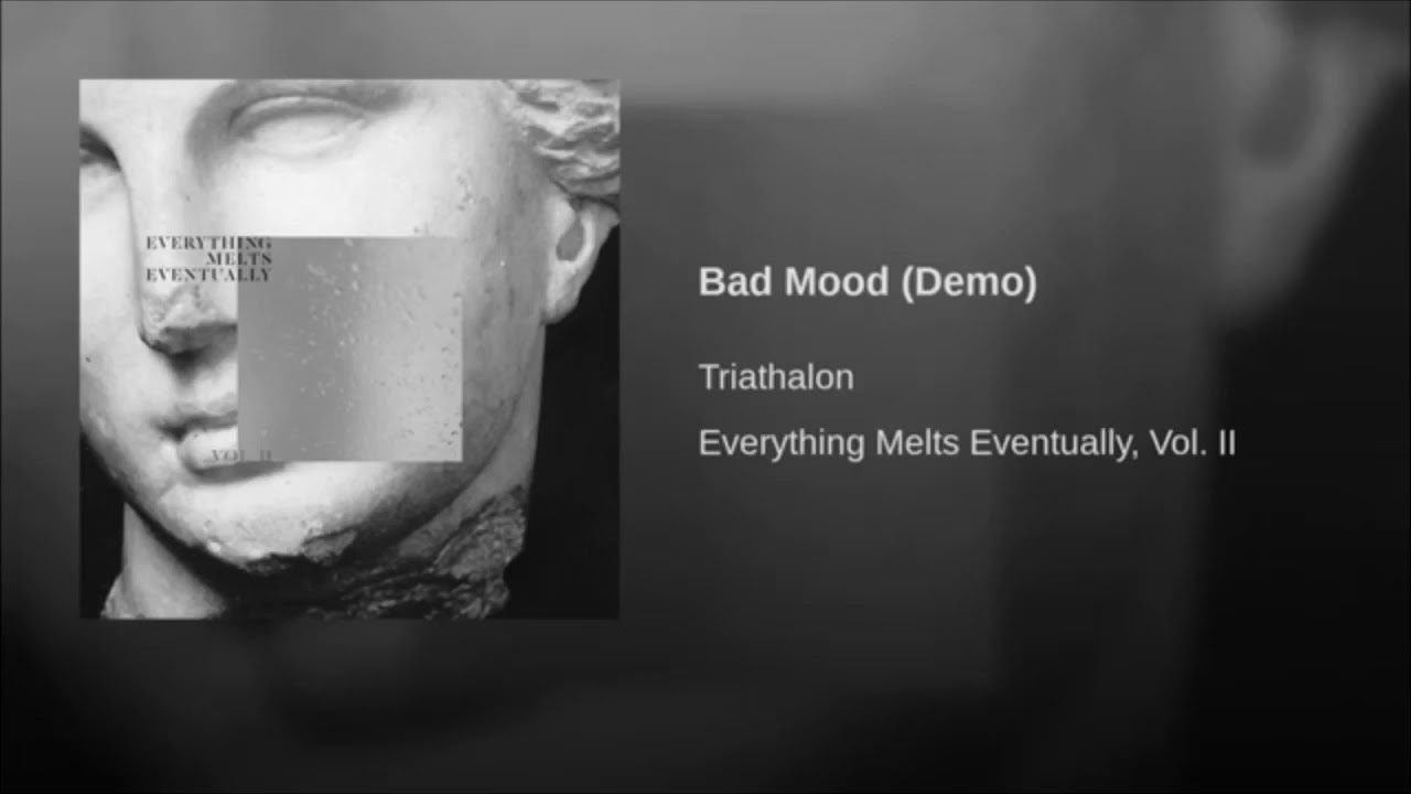 bad mood (slowed)