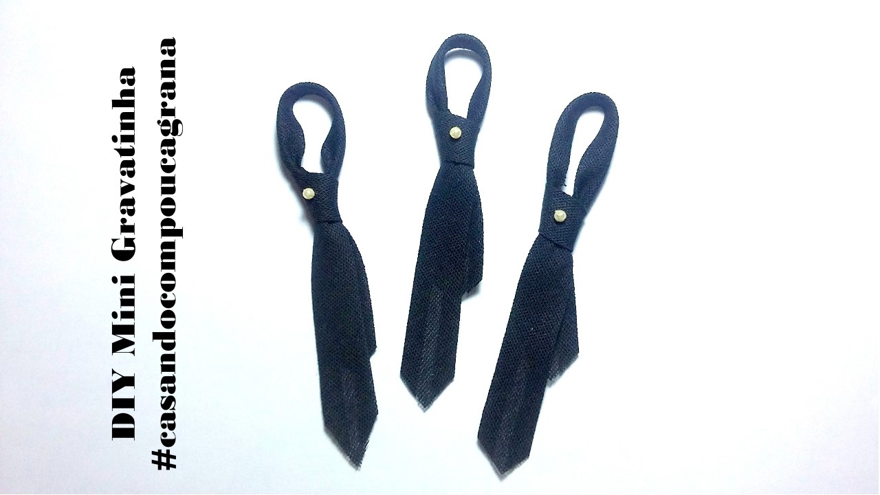 DIY Mini Gravatinha #casandocompoucagrana