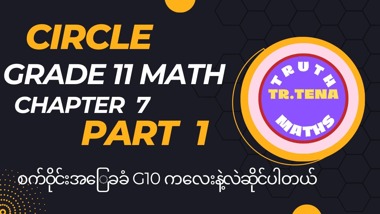 Grade11 maths chapter7,Circle , Notes, Tena