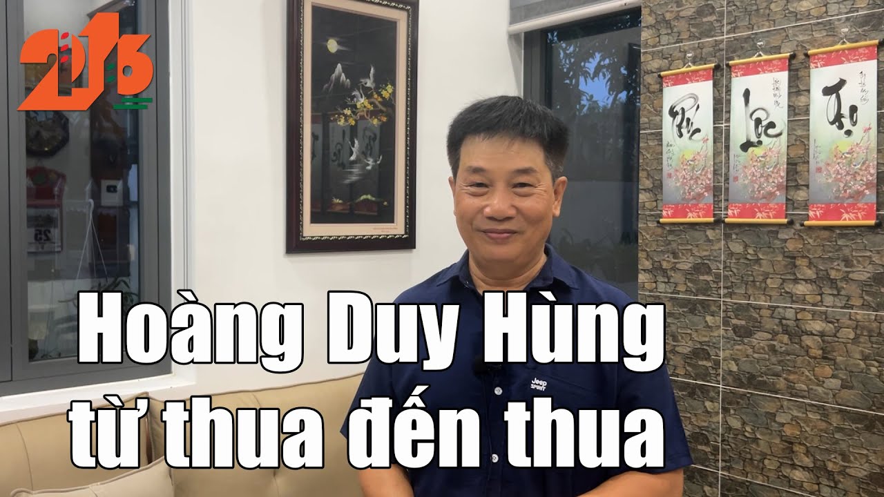 Hoàng Duy Hùng từ thua đến thua             #diendan216