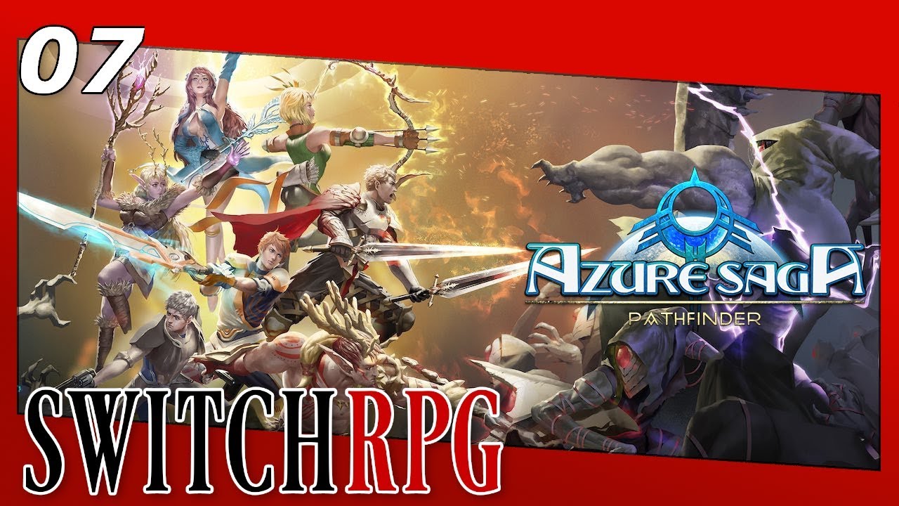 Azure Saga Pathfinder - Nintendo Switch Gameplay - Episode 7 - United We Stand