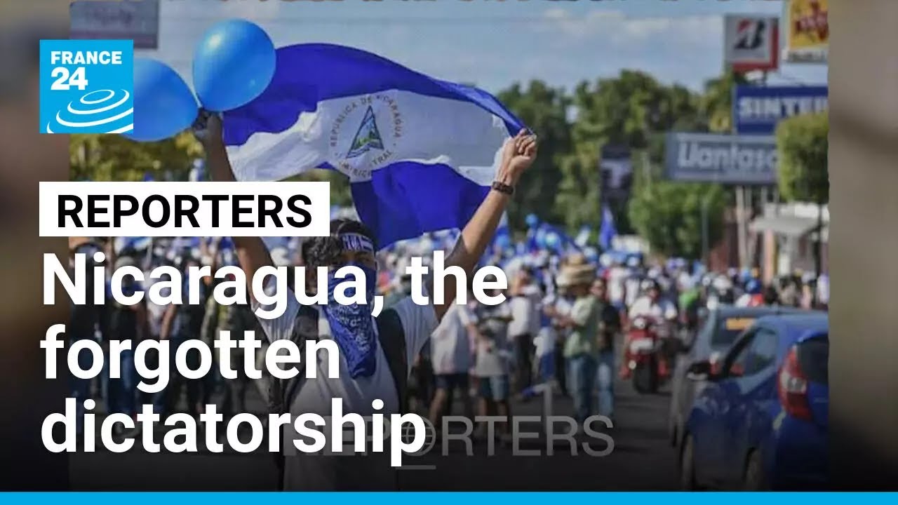 Nicaragua, the forgotten dictatorship • FRANCE 24 English