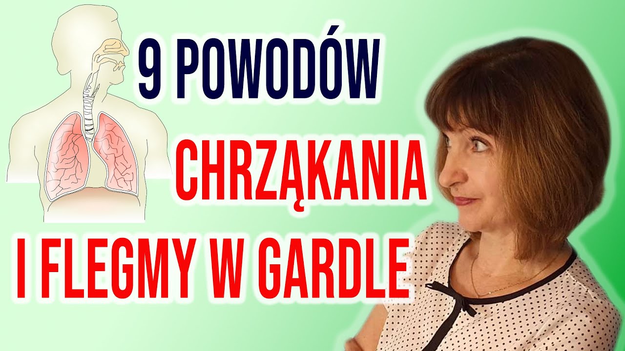 💥9 powodów chrząkania i zalegania flegmy💥 Flegma w gardle i płucach