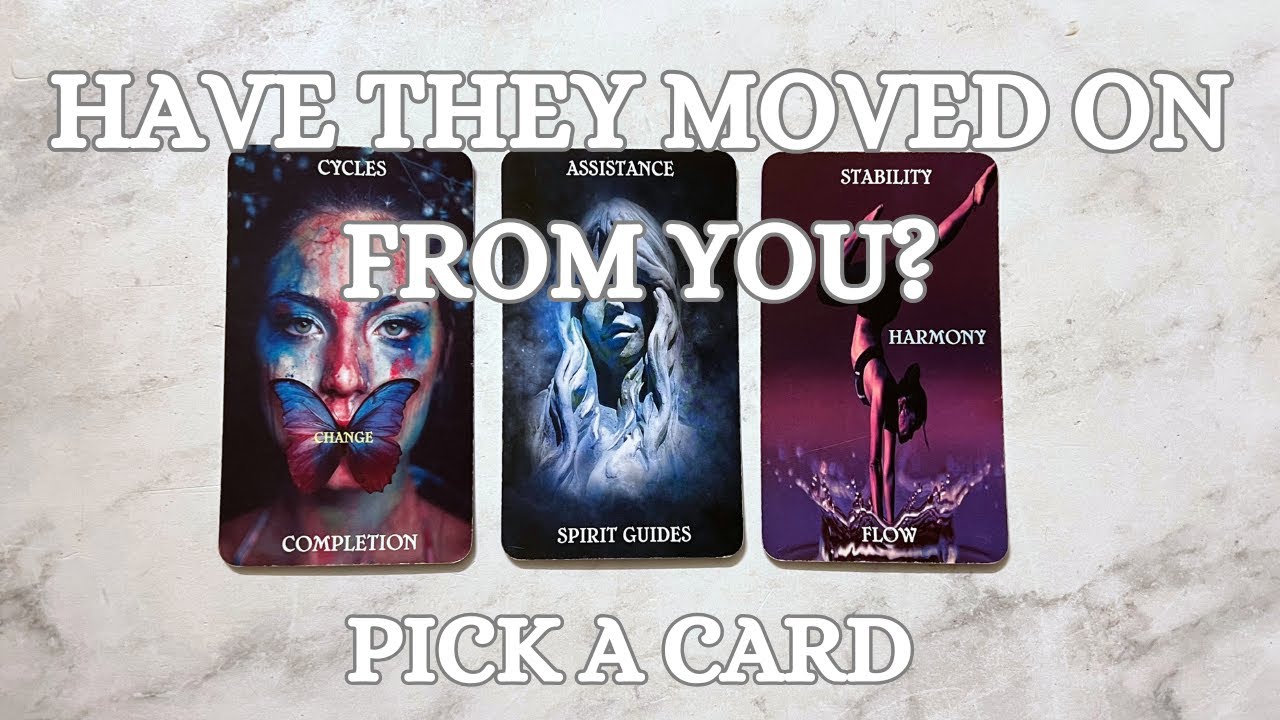 🫣 Have They Moved On? 🫣 Pick A Card Love Reading
