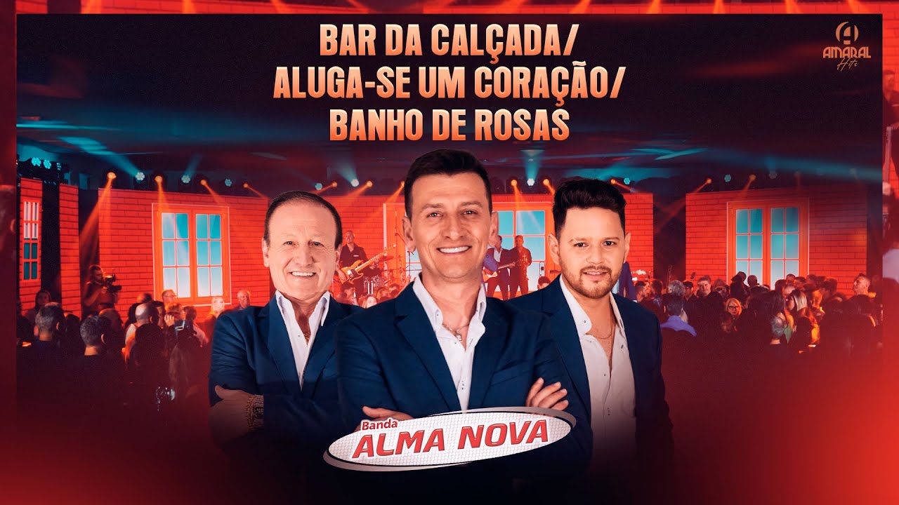 Banda Alma Nova - BAR DA CAL&Ccedil;ADA/ALUGA-SE UM CORA&Ccedil;&Atilde;O/BANHO DE ROSAS