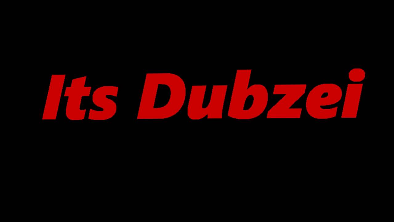 For Dubzei