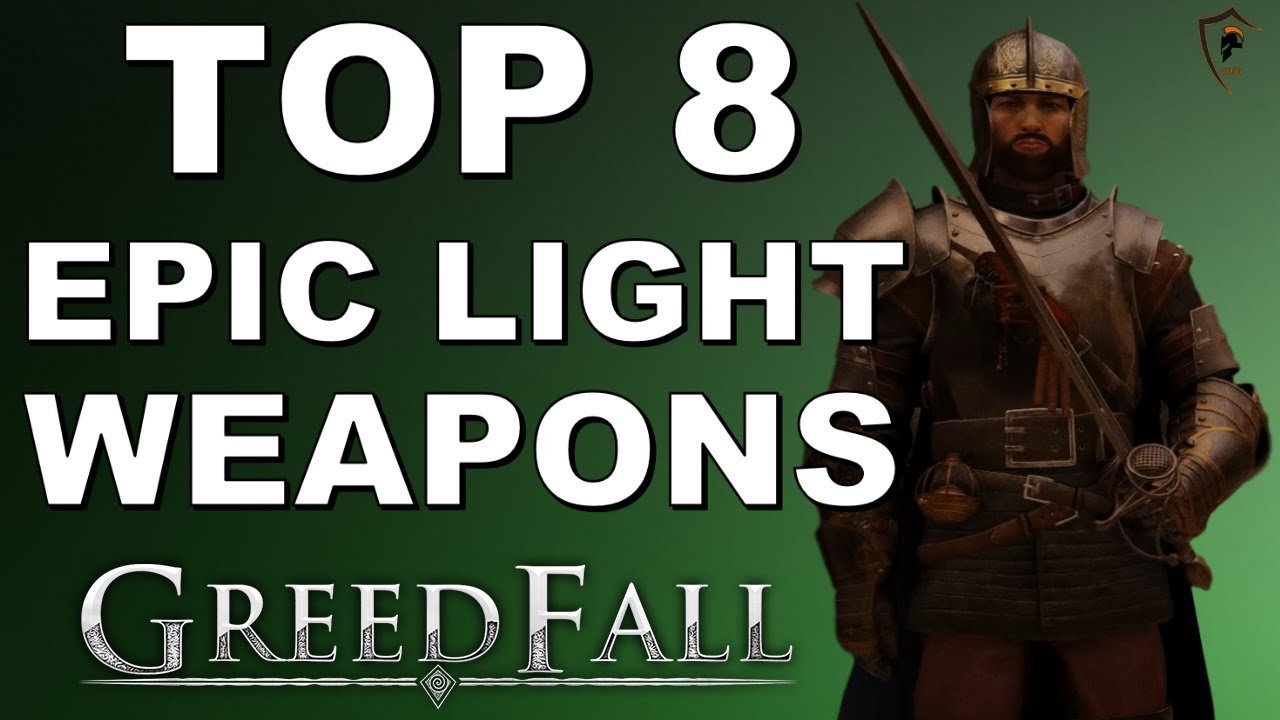 Top 8 Best Epic One Handed Weapons in Greedfall - Highest Physical Damage Light Weapons