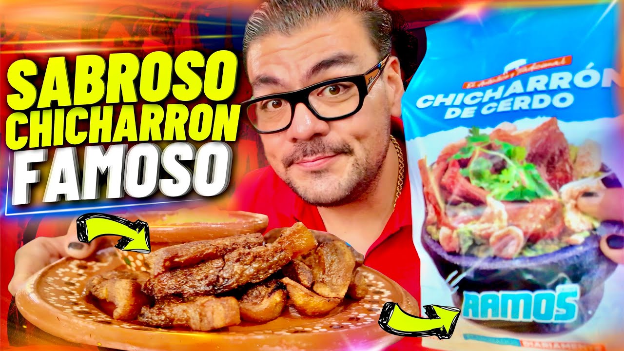 CHICHARRONES DE LA RAMOS.. realmente SABROSOS o UNICAMENTE FAMOSOS 🧐 