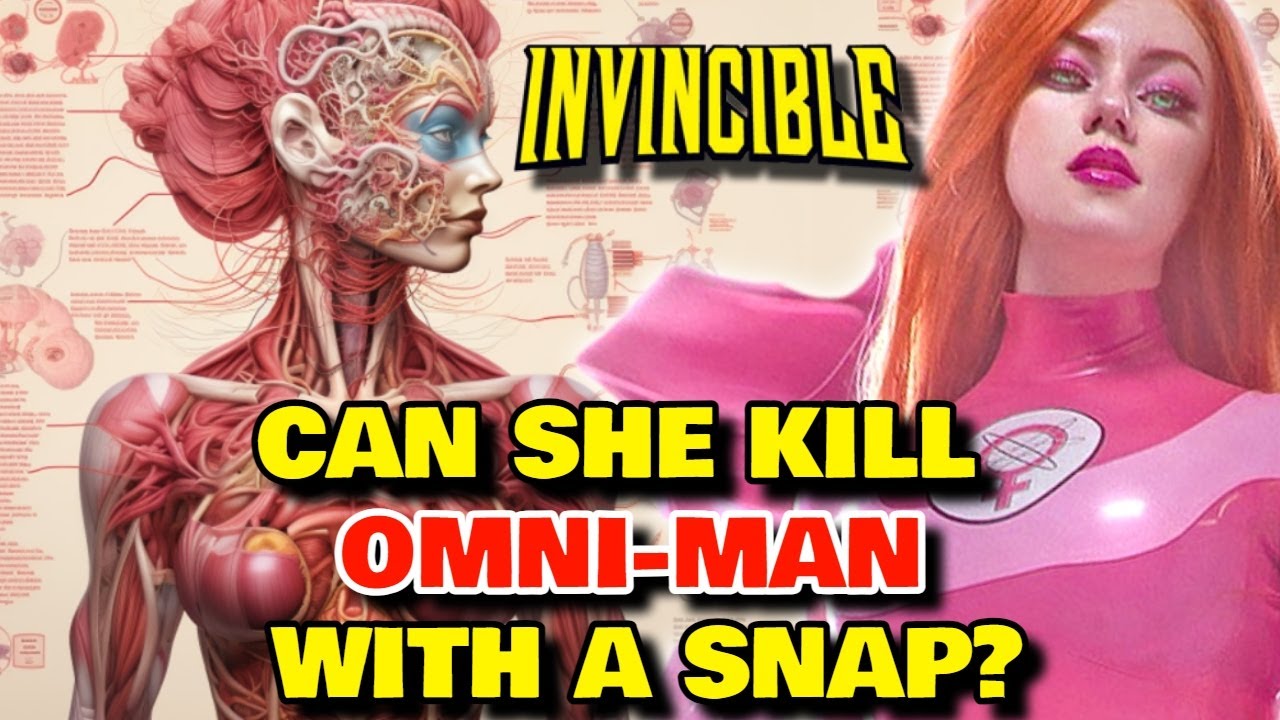 Atom Eve Anatomy Explored - Can She Kill Omni-Man Or Invincible With Just A Snap? Beyond Omega Level