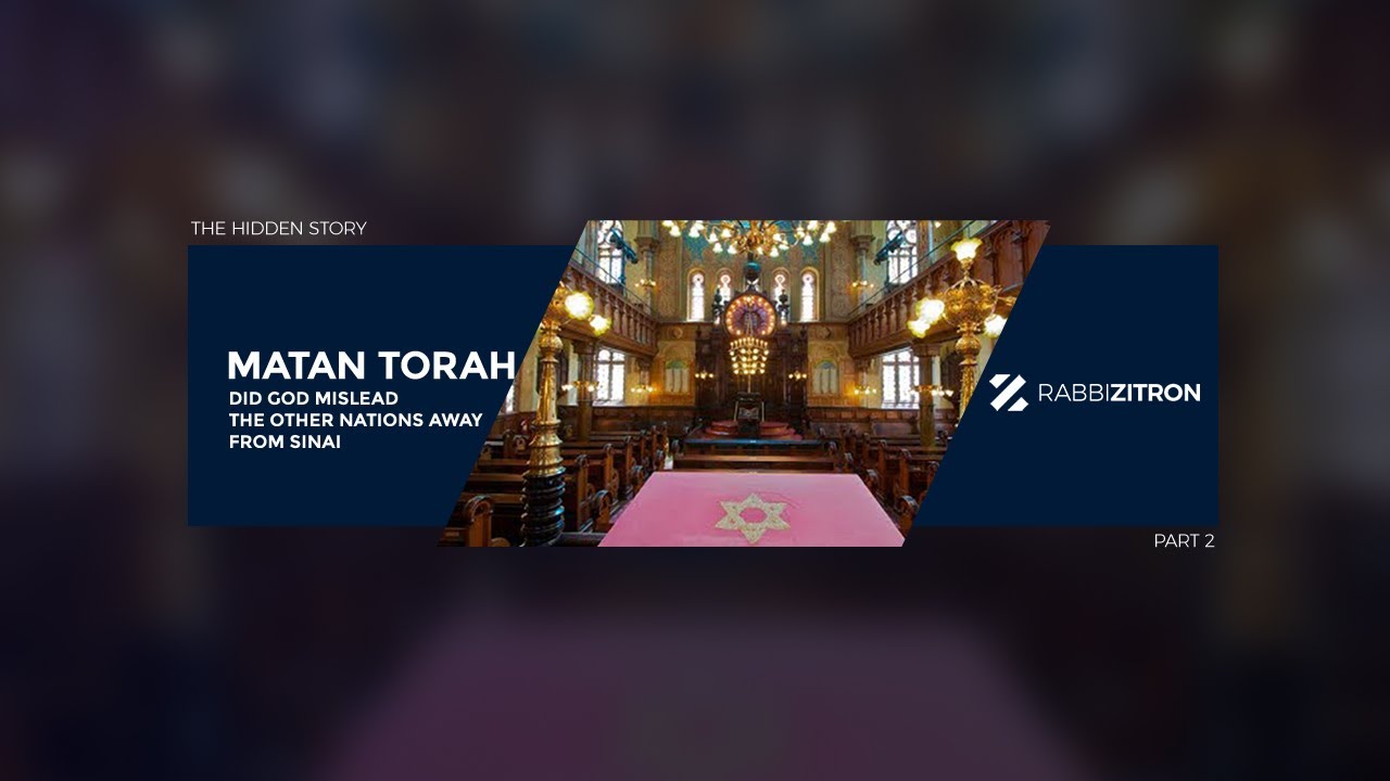 The Hidden Story of Matan Torah Part 2: Did God Mislead The Other Nations Away From Sinai