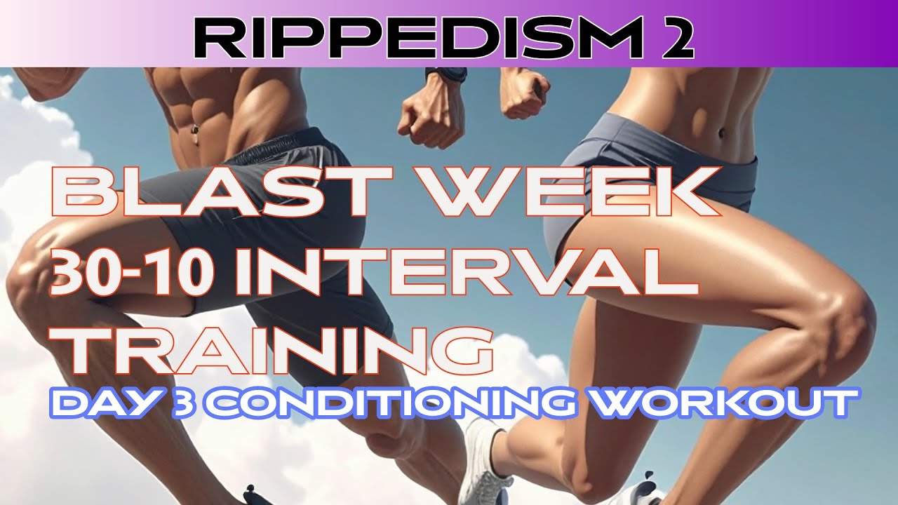 Rippedism 2 Blast Week 30-10 Interval Workout
