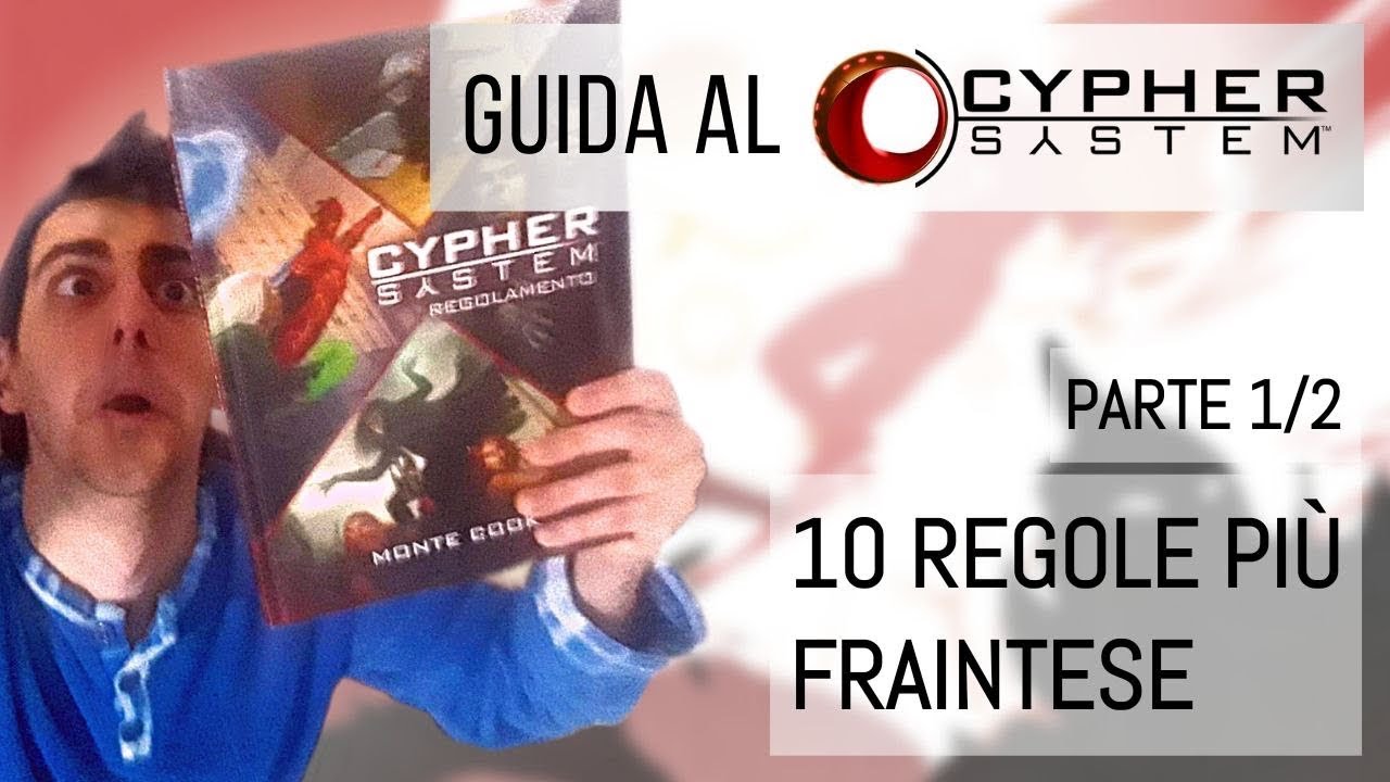 10 REGOLE FRAINTESE DEL CYPHER SYSTEM (Parte 1 di 2) [ Guida al Cypher System #3 ]
