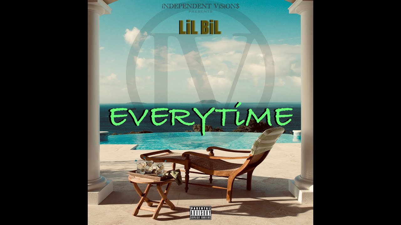 EVERYTiME  ( Prod  LiL BiL ) OFFICIAL AUDIO