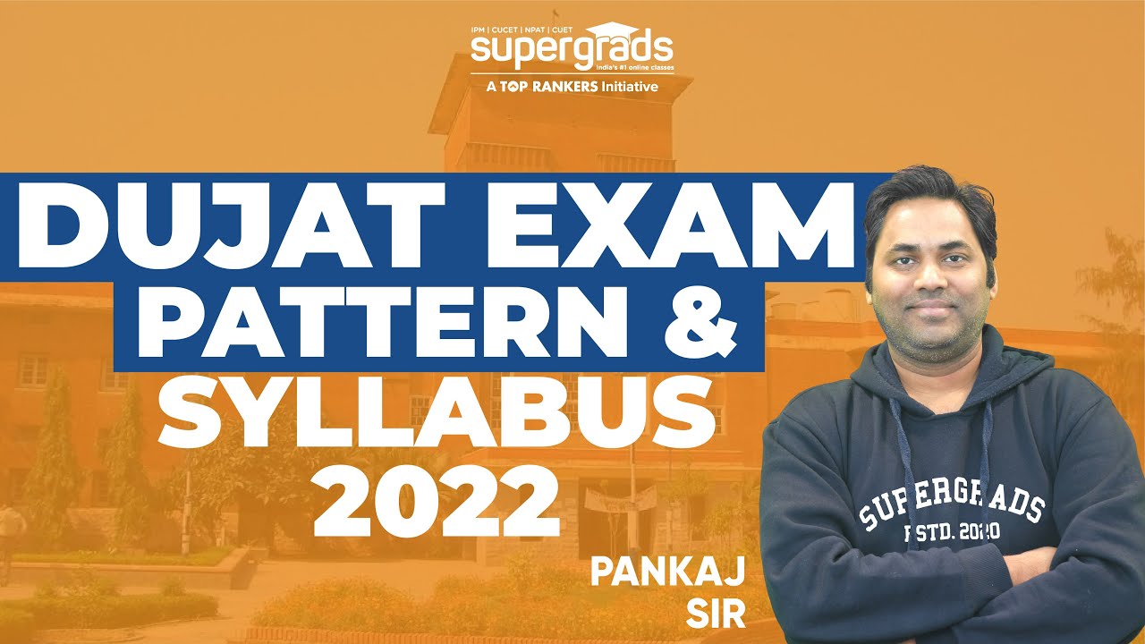 DUJAT Syllabus 2022 | Delhi University JAT Exam Pattern (In Detail)