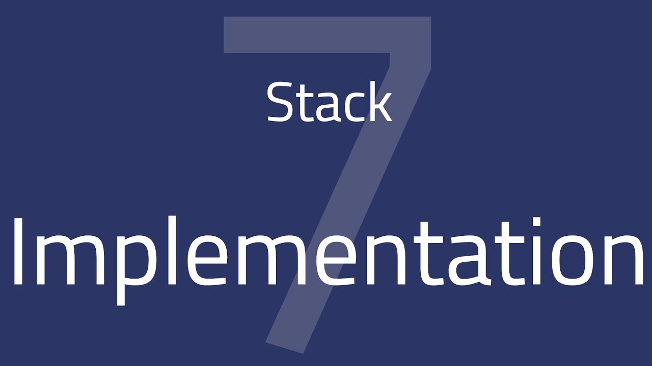 7. Stack implementation | Data Structures | FCIS ASU