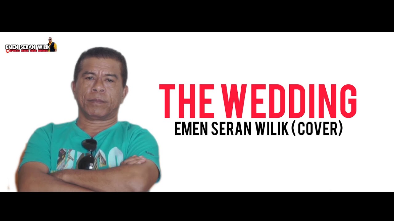 THE WEDDING  -  EMEN SERAN WILIK (cover)