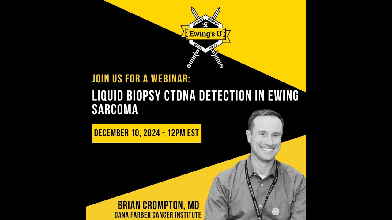 Ewing's U: Dr. Brian Crompton: Liquid Biopsy ctDNA detection in Ewing sarcoma