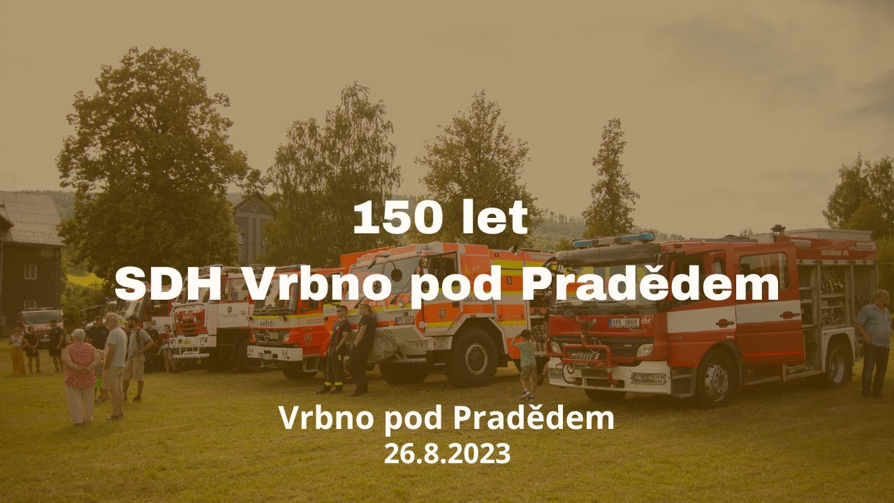 150 let SDH Vrbno pod Pradědem