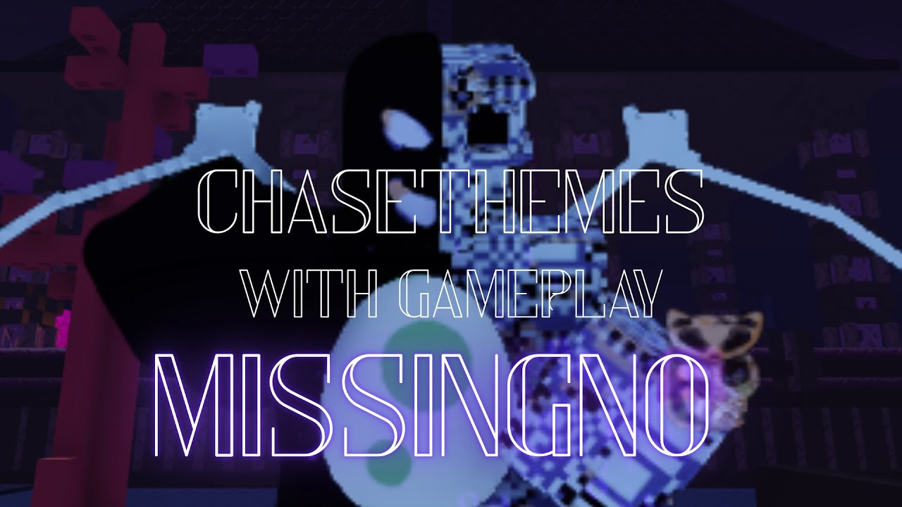 N0li MissingNo Gameplay with CUSTOM Chasethemes