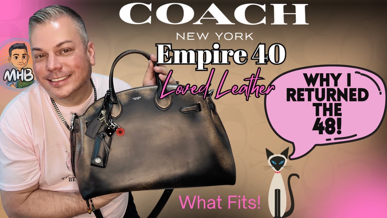 Why I Exchanged my Coach Empire 48 for the 40! Loved Leather Review!