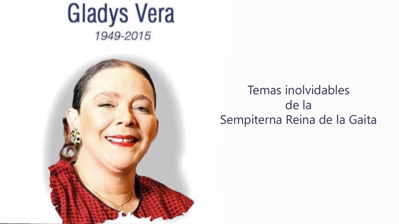 Gladys Vera la sempiterna reina de la Gaita