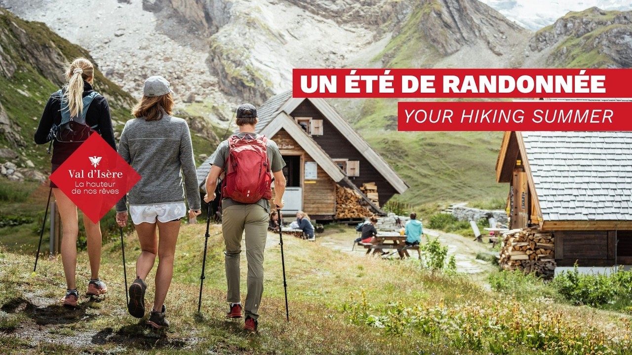 Un été de randonnées à Val d'Isère