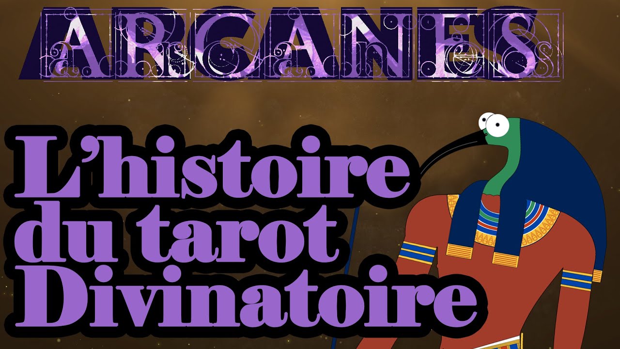 Arcane 03 : Histoire du Tarot Divinatoire, l'arnaque Egyptienne.