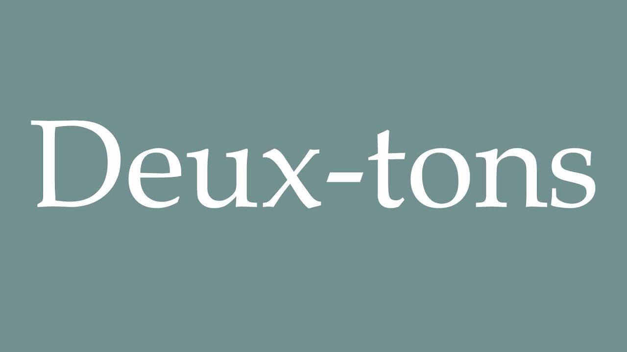 How to Pronounce ''Deux-tons'' (Two-tones) Correctly in French