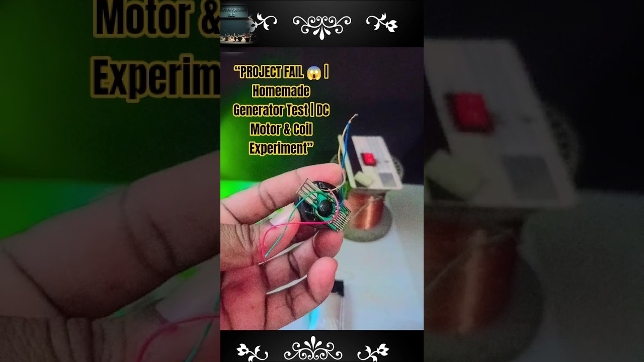 🔌 Amazing DIY Motor & Coil Electricity Experiment | Homemade Generator Project | Project Failed Test